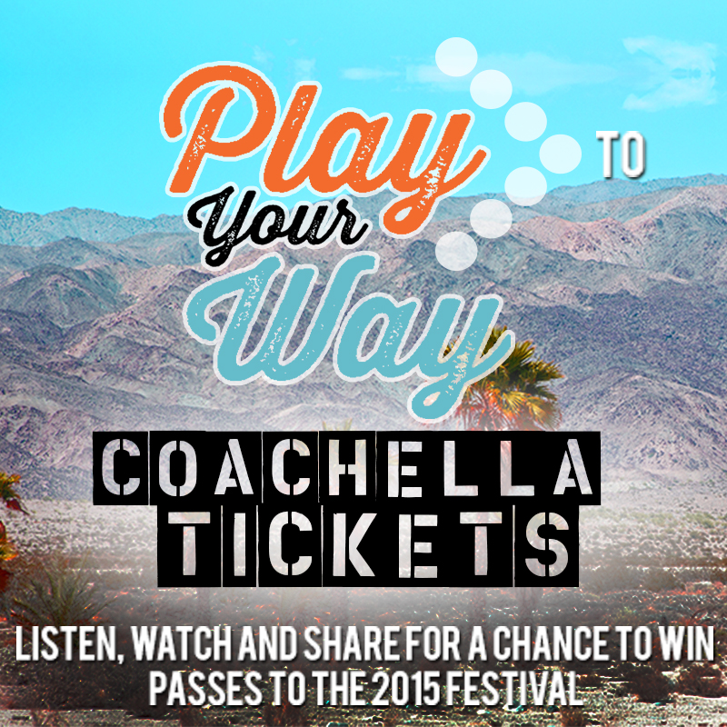 #PlayYourWay – Enter to Win Tickets to COACHELLA 2015